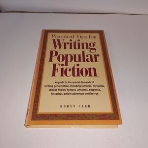 Practical Tips for Writing Popular Fiction by Robyn Carr HC New